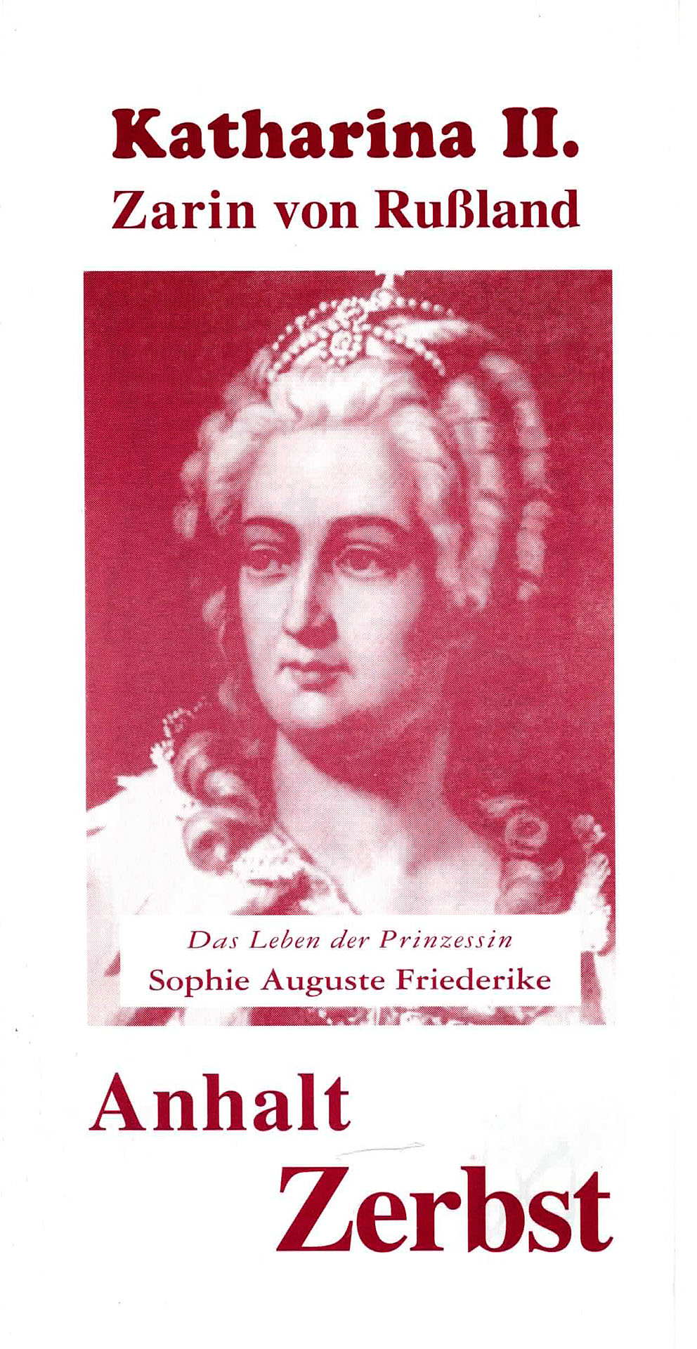 Katharina II. - Zarin von Rußland - Friederike, Sophie Auguste